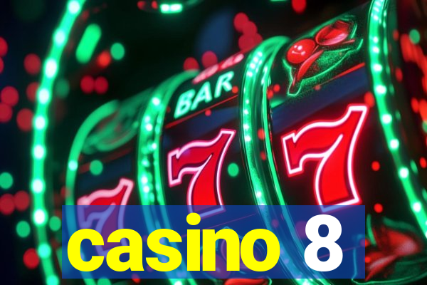casino 8